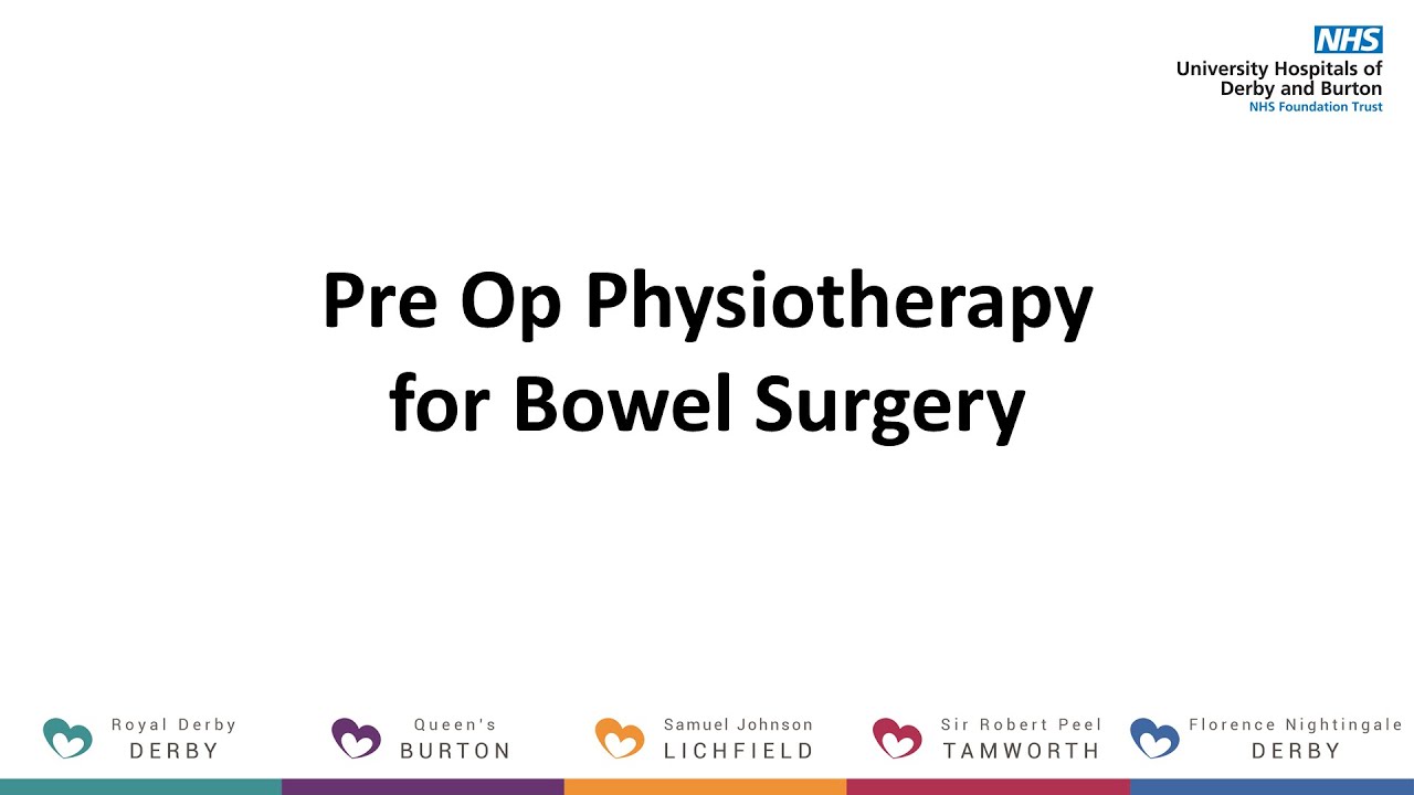 Pre Op Physiotherapy for Bowel Surgery