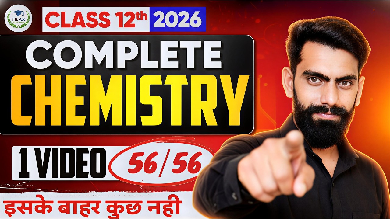 Class 12th Chemistry One Shot | Score 56/56 in Board 2026! | Tilak HiTech Junior