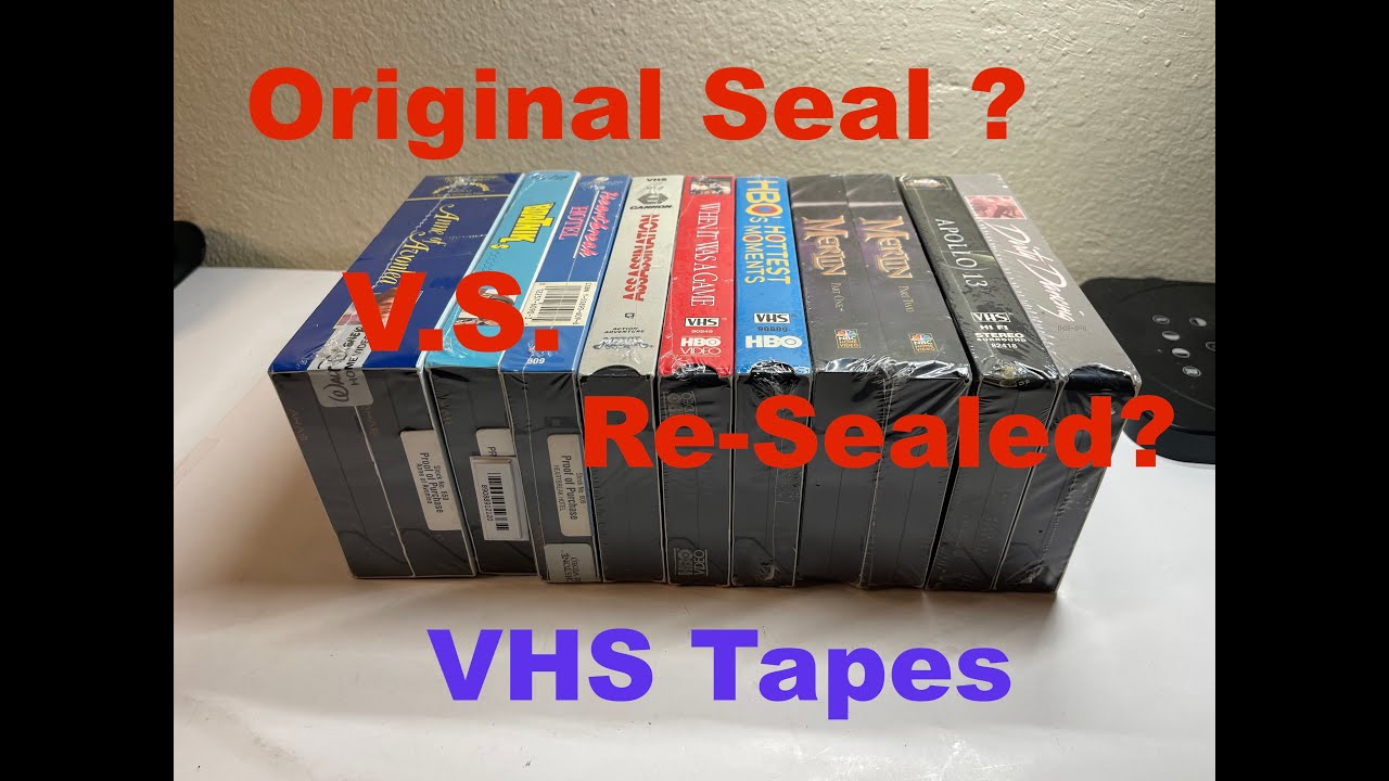 Sealed V S  Re Seal VHS Tape's What to Look for