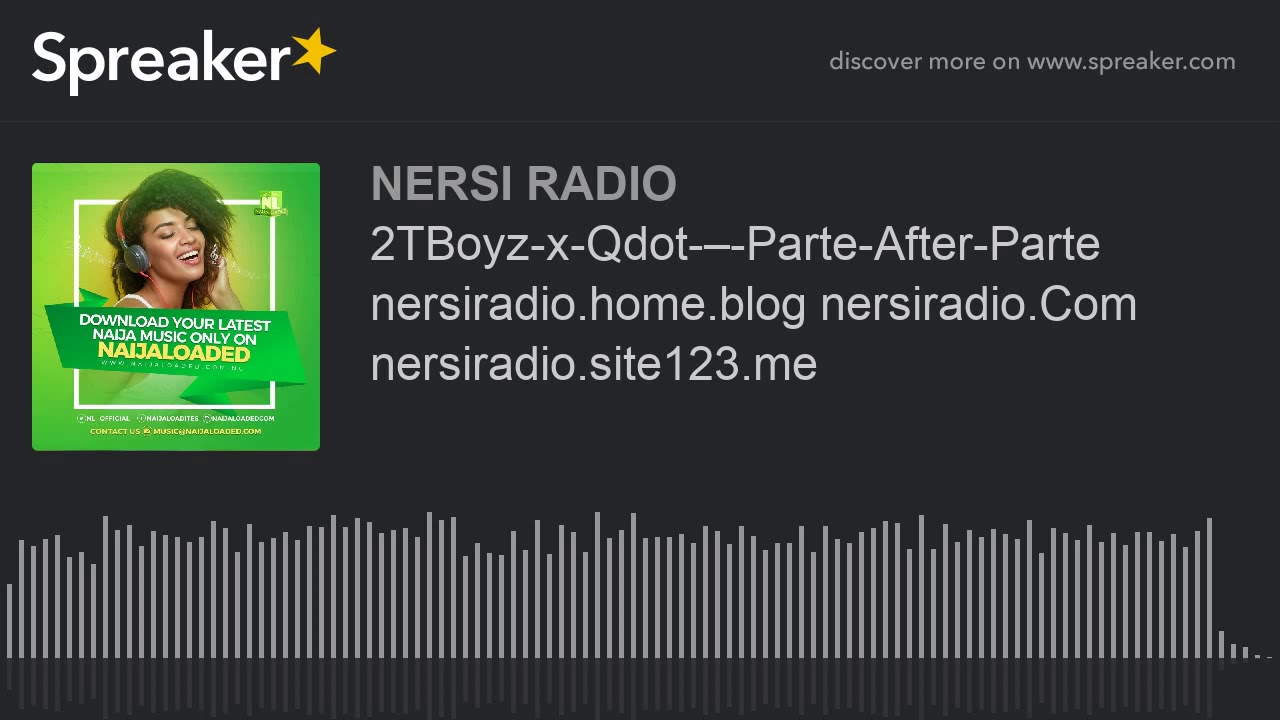 2TBoyz-x-Qdot-&ndash;-Parte-After-Parte nersiradio.home.blog nersiradio.Com nersiradio.site123.me