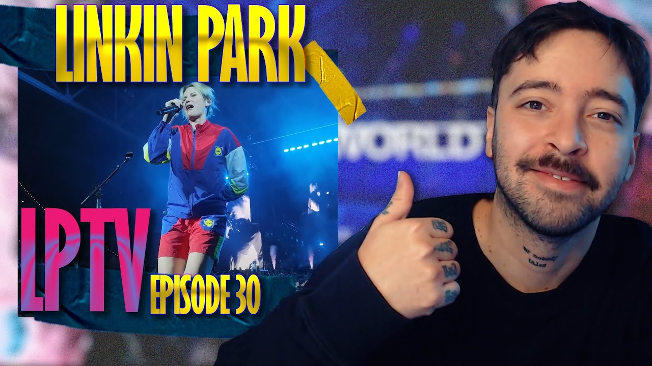 World Tour 2025, PT 7 [LPTV: Ep 30] - Linkin Park | REACTION | Toothpaste caught in the Lidl 🔥🤣🤘🏻