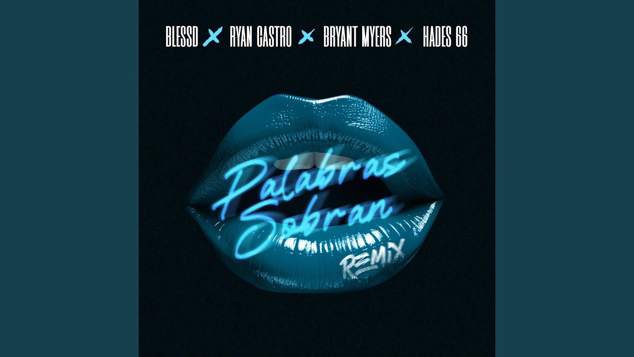 PALABRAS SOBRAN (feat. Hades66) (Remix)