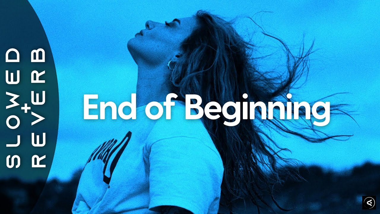 Djo -  End Of Beginning (s l o w e d + r e v e r b)