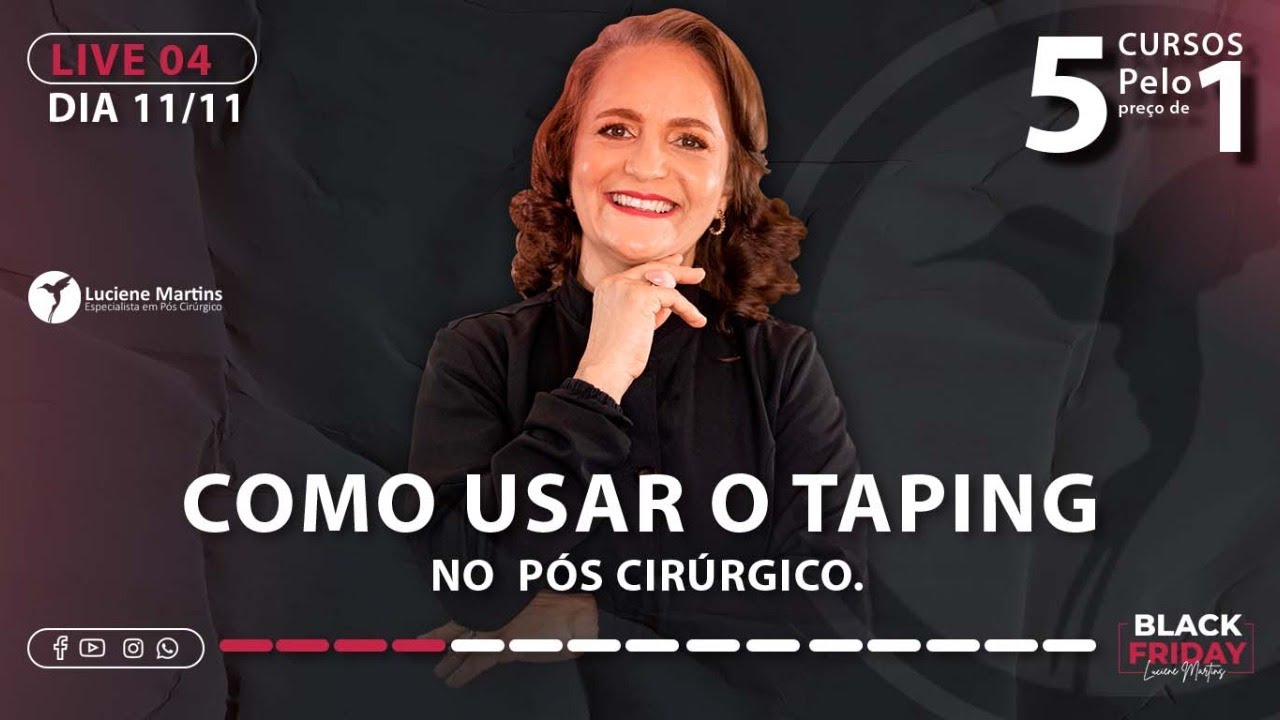AULA 04 - Como usar o taping no pós cirúrgico.