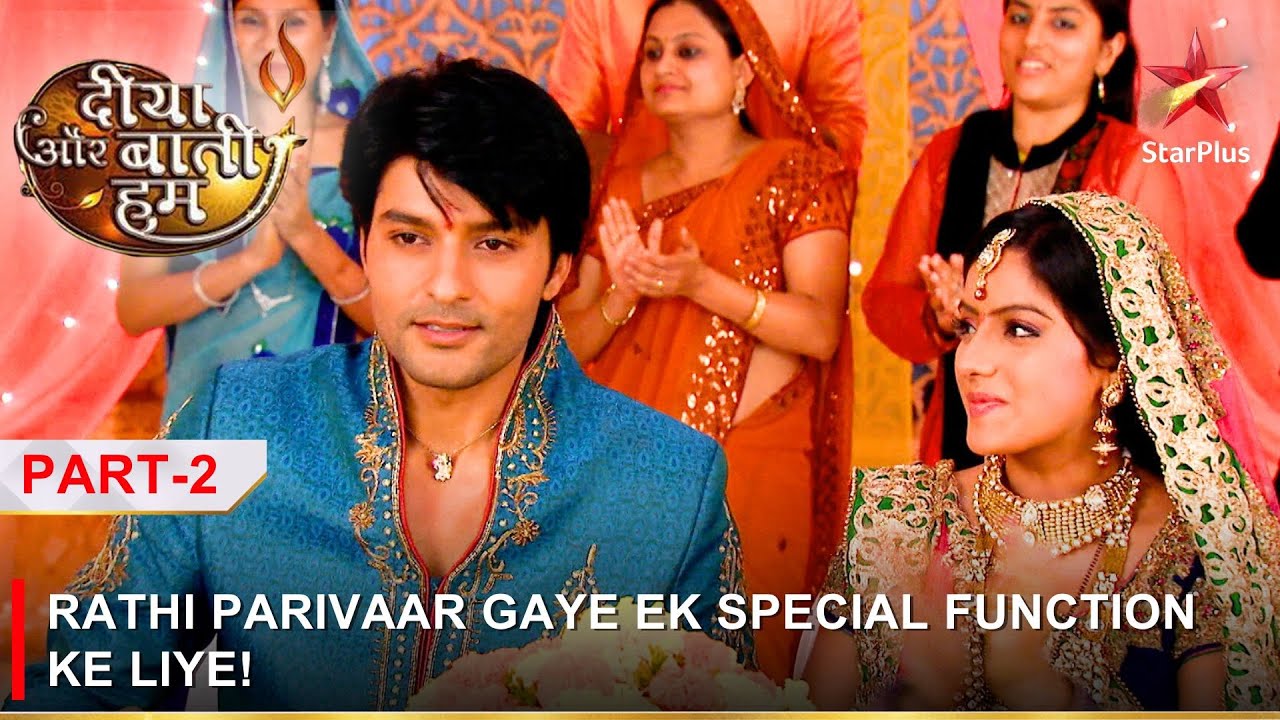 Diya Aur Baati Hum | दीया और बाती हम | Rathi parivaar gaye ek special function ke liye! - Part 2