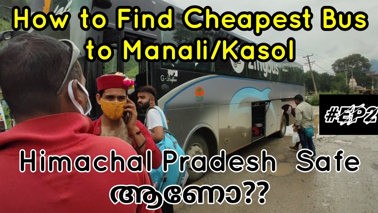 #EP2 | Land Slide കാരണം പെട്ടു പോയി | How to Book cheapest Bus to Manali / Kasol | Malayalam