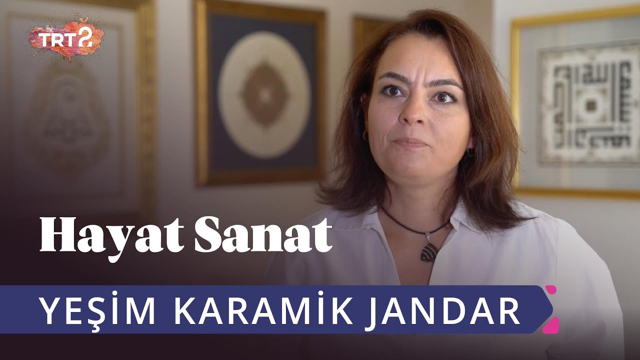 Yeşim Karamik Jandar ile Hayat Sanat | 11 Ekim 2019