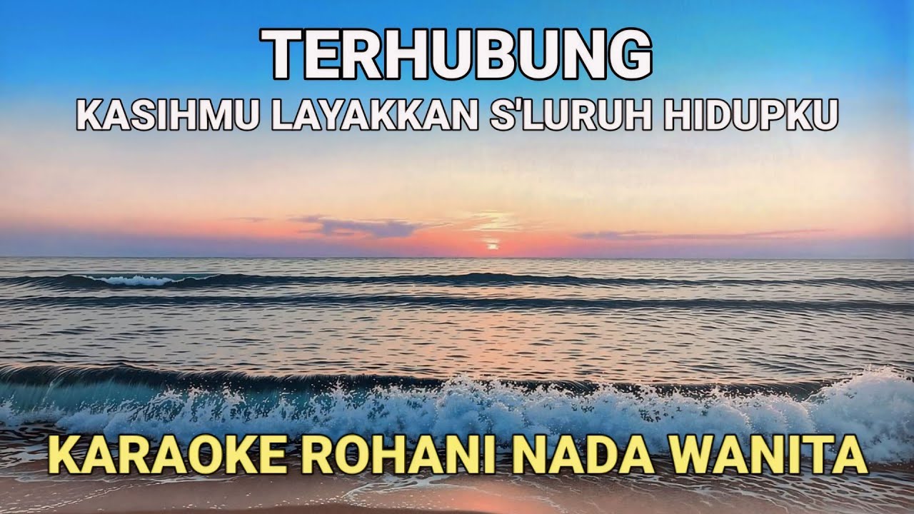 Terhubung - Yeshua Abraham Karaoke Lirik Nada Wanita