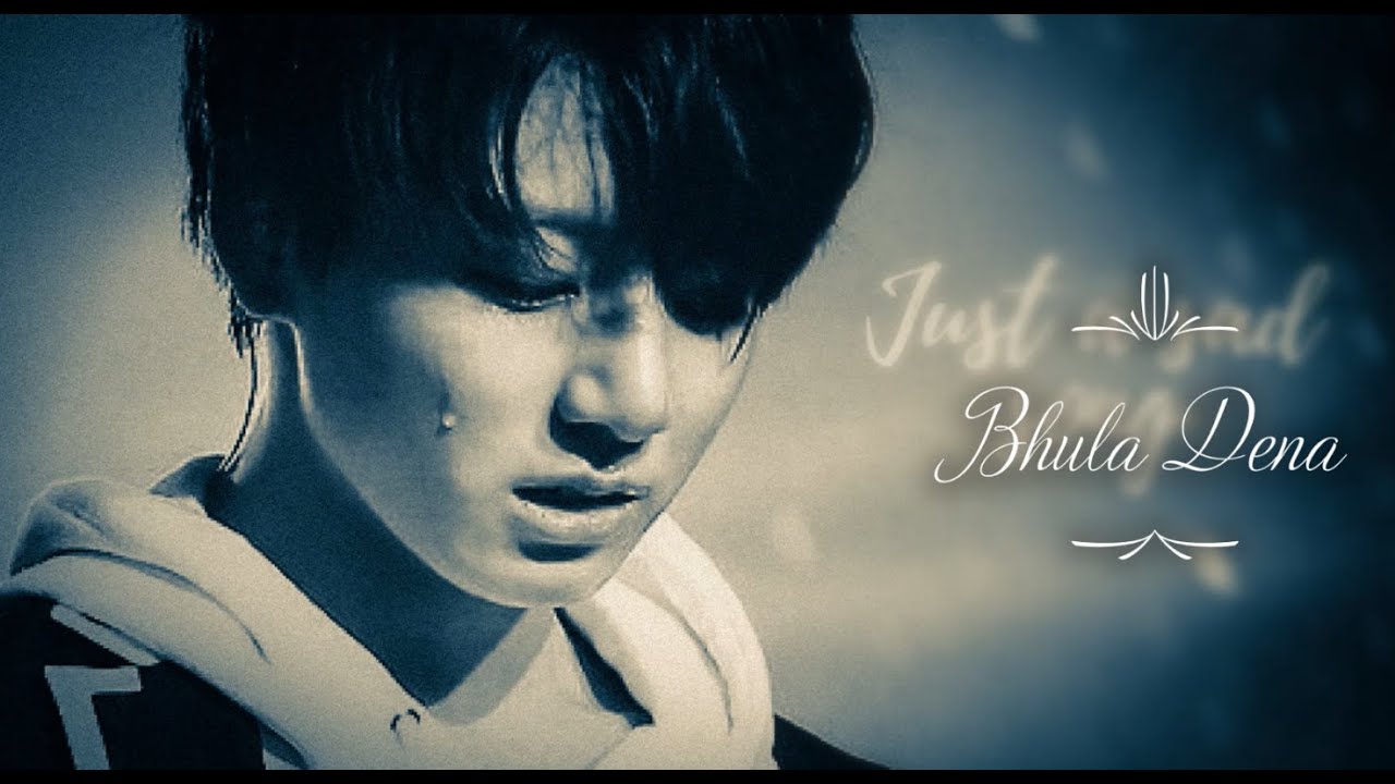 Bhula Dena JK!! [Jungkook FMV]