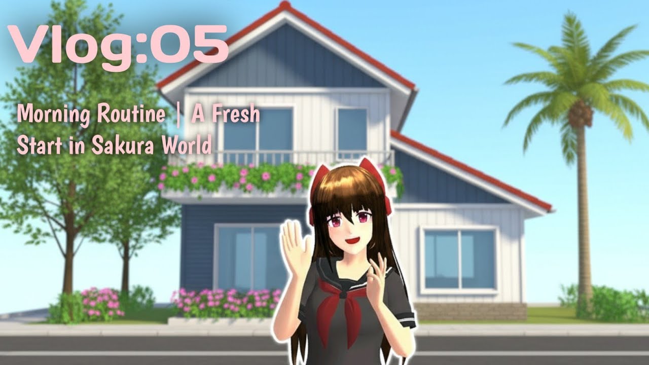 VLOG:05 Morning Routine 🌤️ | Sakura School Daily Life | Part 1 ....