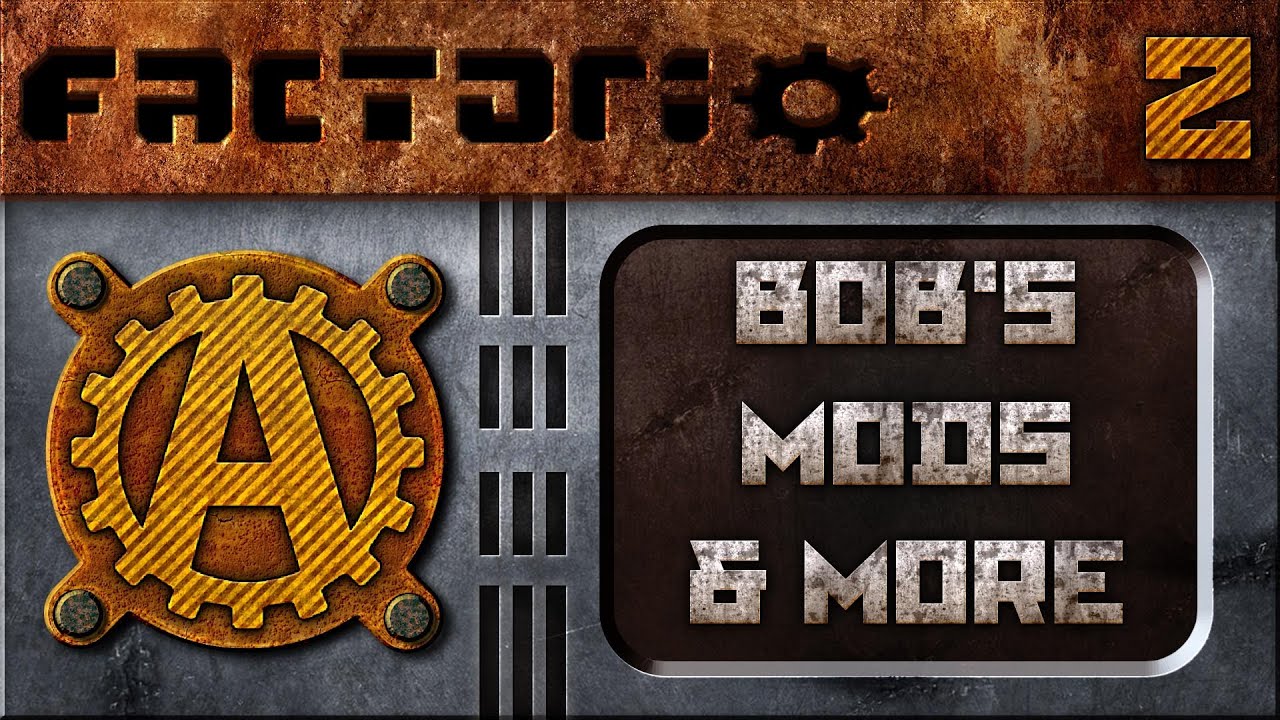 Factorio Let's Play Bobs Mods and More 2