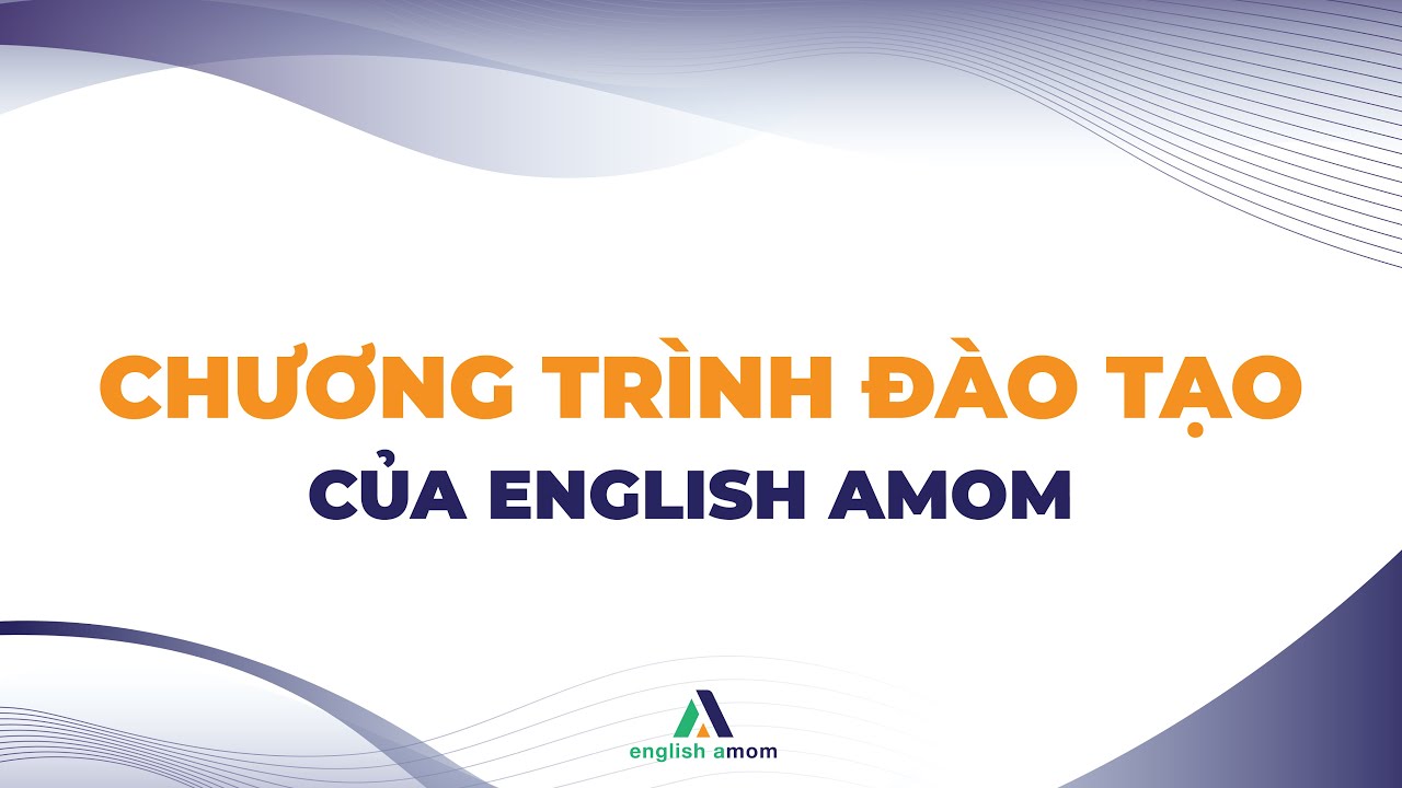 Chương trình đào tạo của English Amom | English Amom