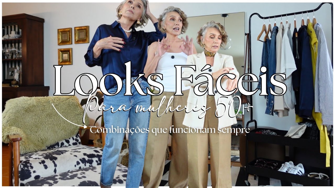 Como montar looks fáceis depois dos 50 | Guia prático de estilo