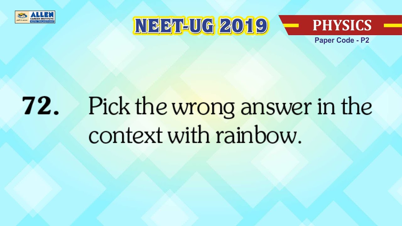 NEET-UG 2019 Physics &ndash; Q. No. 72 (Paper Code-P2) Solution | Kota Coaching | ALLEN Kota