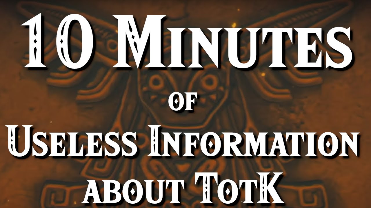 10 минут бесполезной информации о TotK