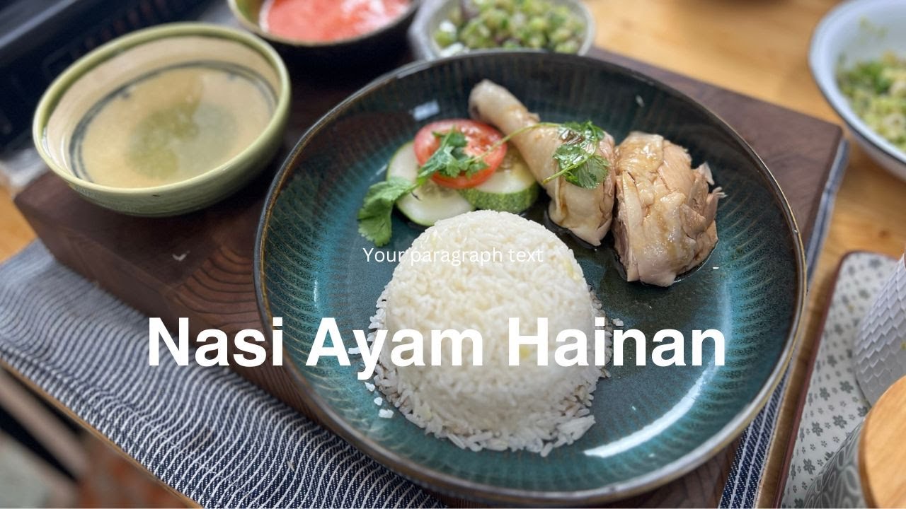 Nasi Ayam Hainan. Resepi Nasi Ayam Hainan Sebenarnya|
