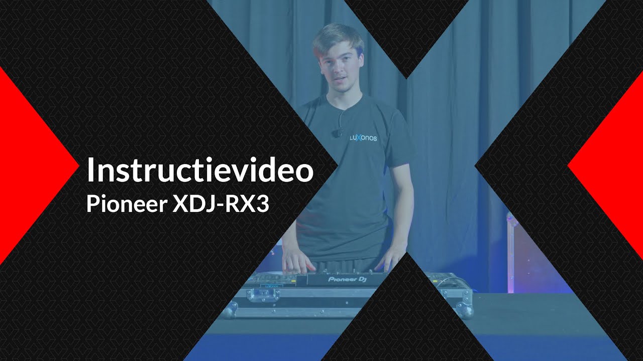 Instructievideo - Alles-in-één-DJ-systeem Pioneer XDJ-RX3 | Lichtgeluidhuren.nl - Luxonos