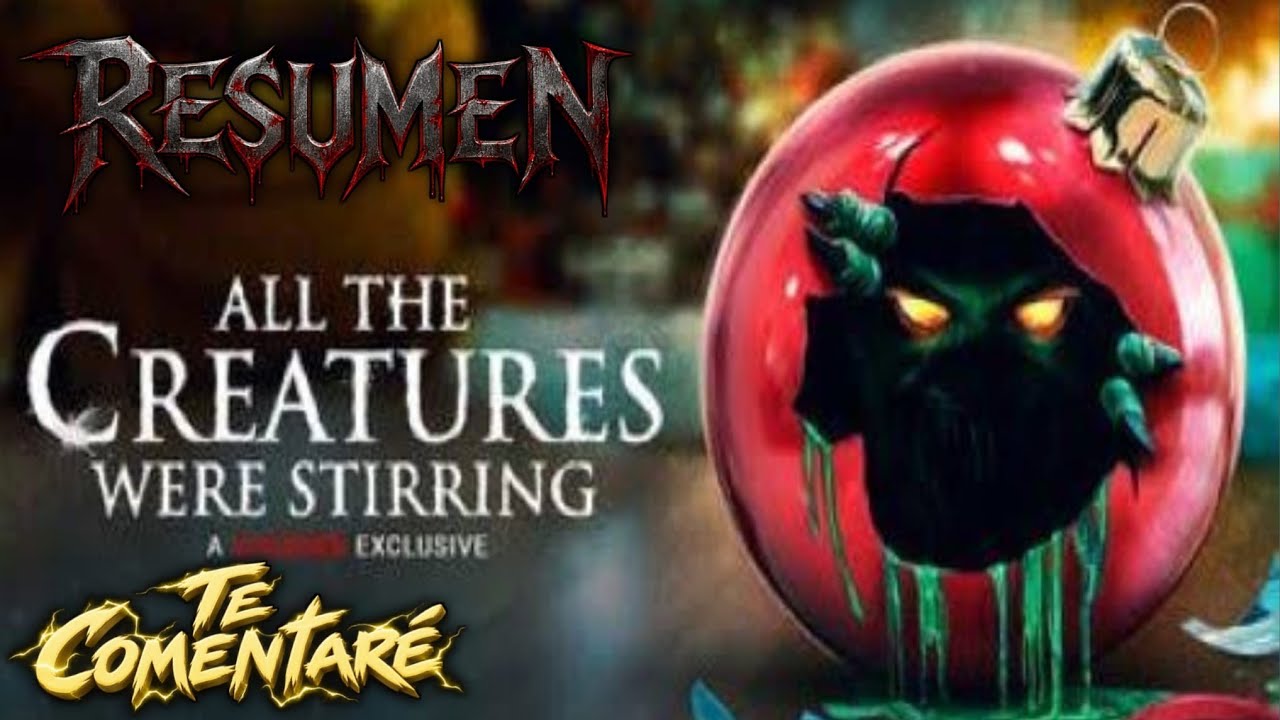 Resumen :de terror||All the creatures were stirring||cuentos de terror para los que odian la navidad