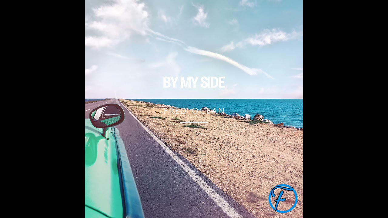 Fred Ocean - By My Side (from The Ocean - EP)