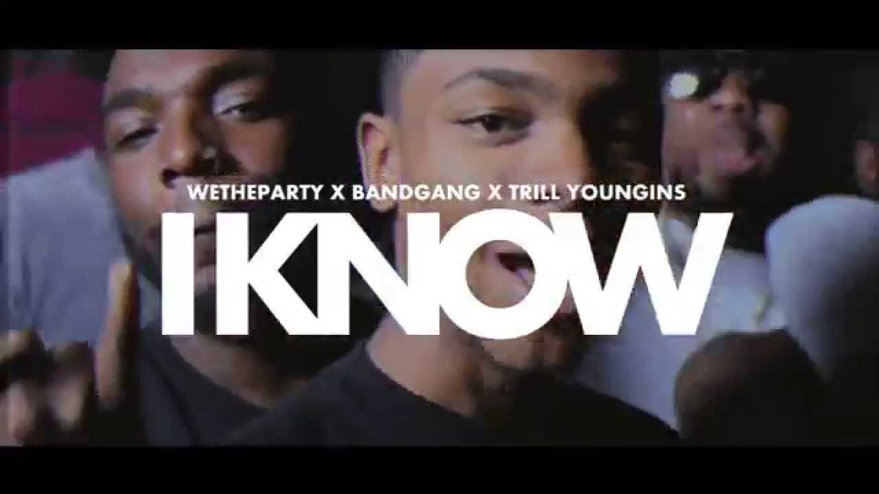 WETHEPARTYSEAN - I KNOW | ft. #BANDGANG x Capolow (DL BELOW)