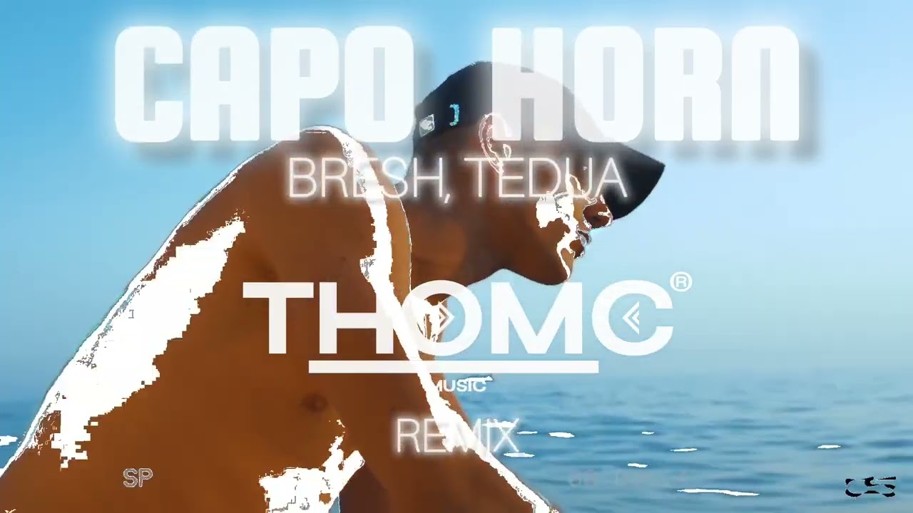 CAPO HORN - BRESH, TEDUA - ThomC REMIX