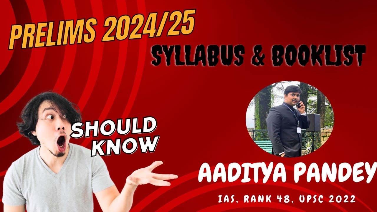 Full Syllabus and Booklist for UPSC Prelims 2024/25 by @IASAaditya (Rank 48)
