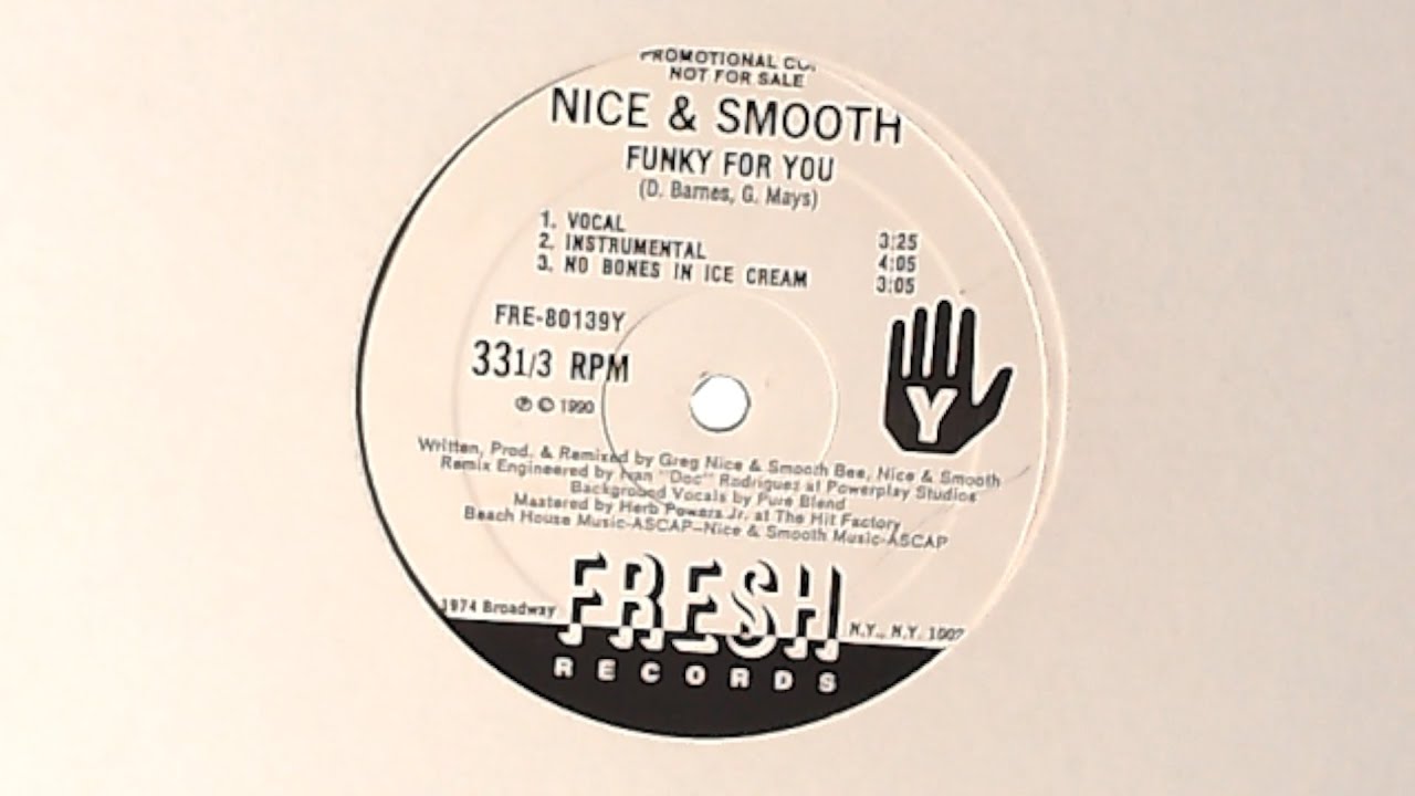 Nice & Smooth - Funky For You - 1990 Fresh Records Promo - Special K | Teddy Ted - Pure Blend - 12