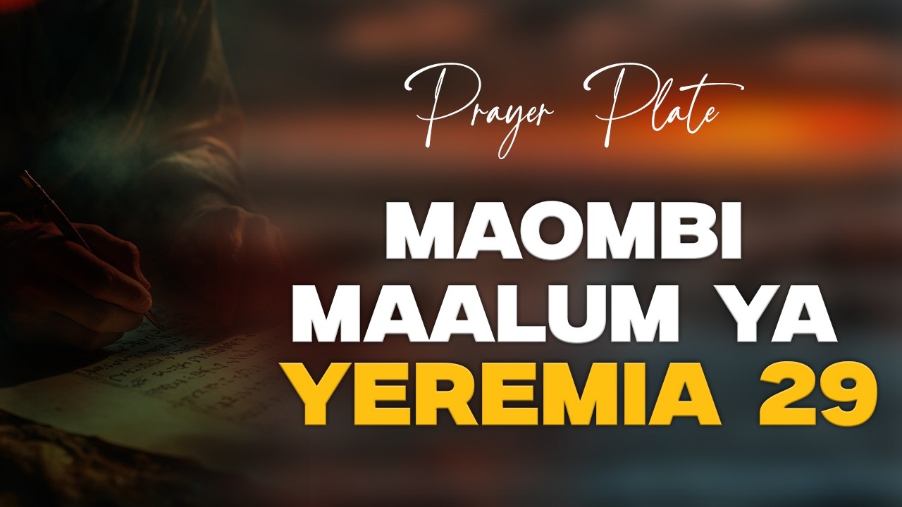 PRAYER PLATE (SAHANI YA MAOMBI) || MAOMBI MAALUM YA YEREMIA 29 ||  15  Machi 2026