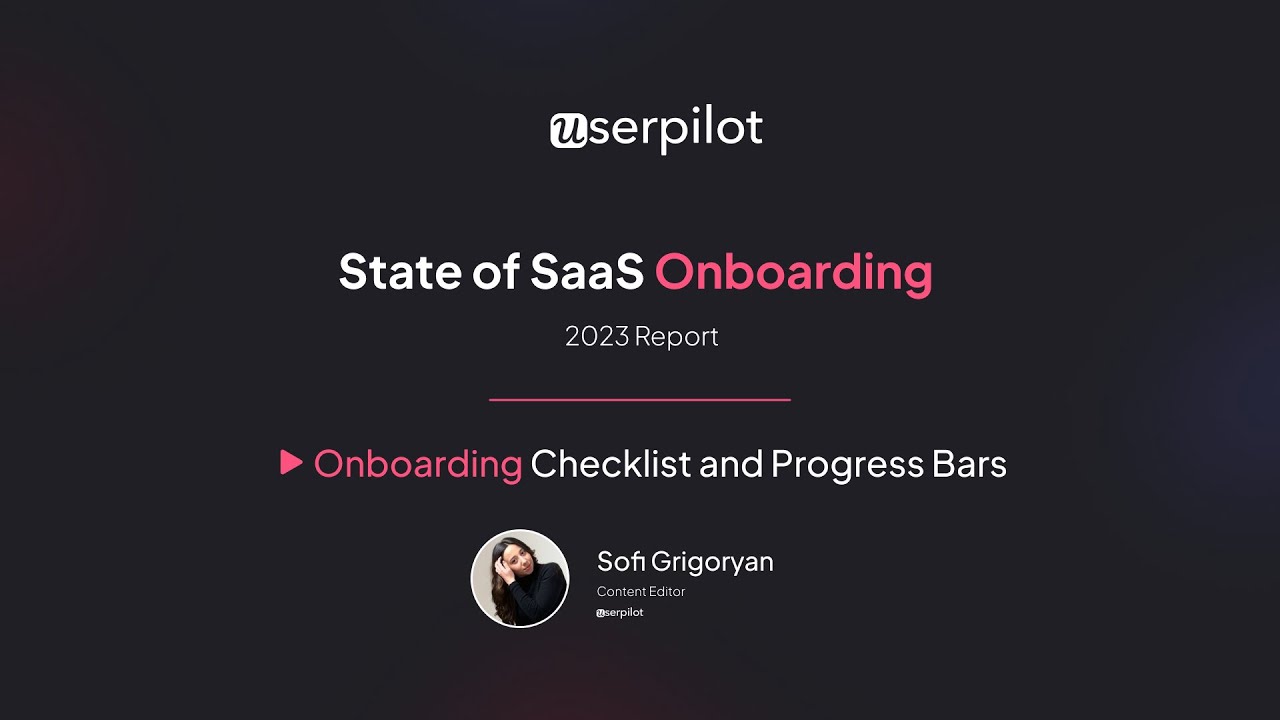 Onboarding Optimizations - Checklists and Progress Bars - State of SaaS Report 2023