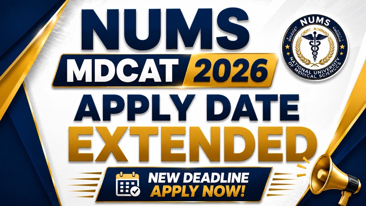 NUMS MDCAT 2026 REGISTRATION DATE EXTENDED | DR AWAIS GILLANI ACADEMY