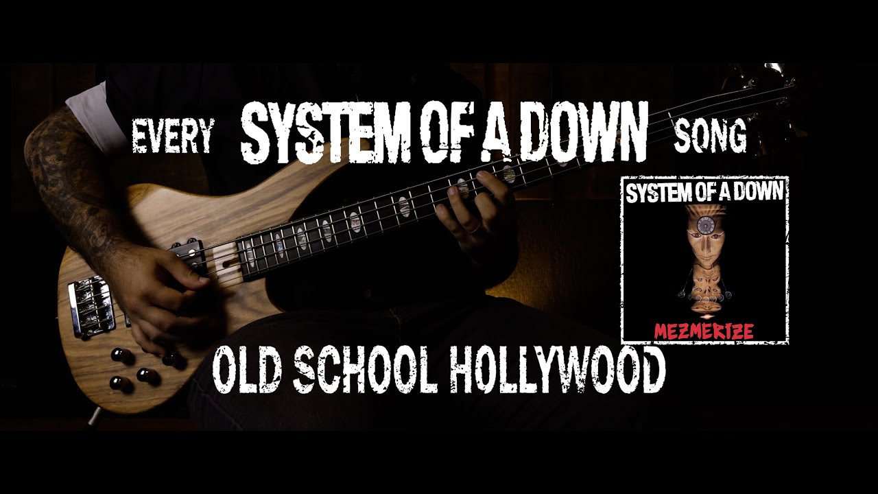 System of a Down - Old School Hollywood [Bass Cover with Tabs]