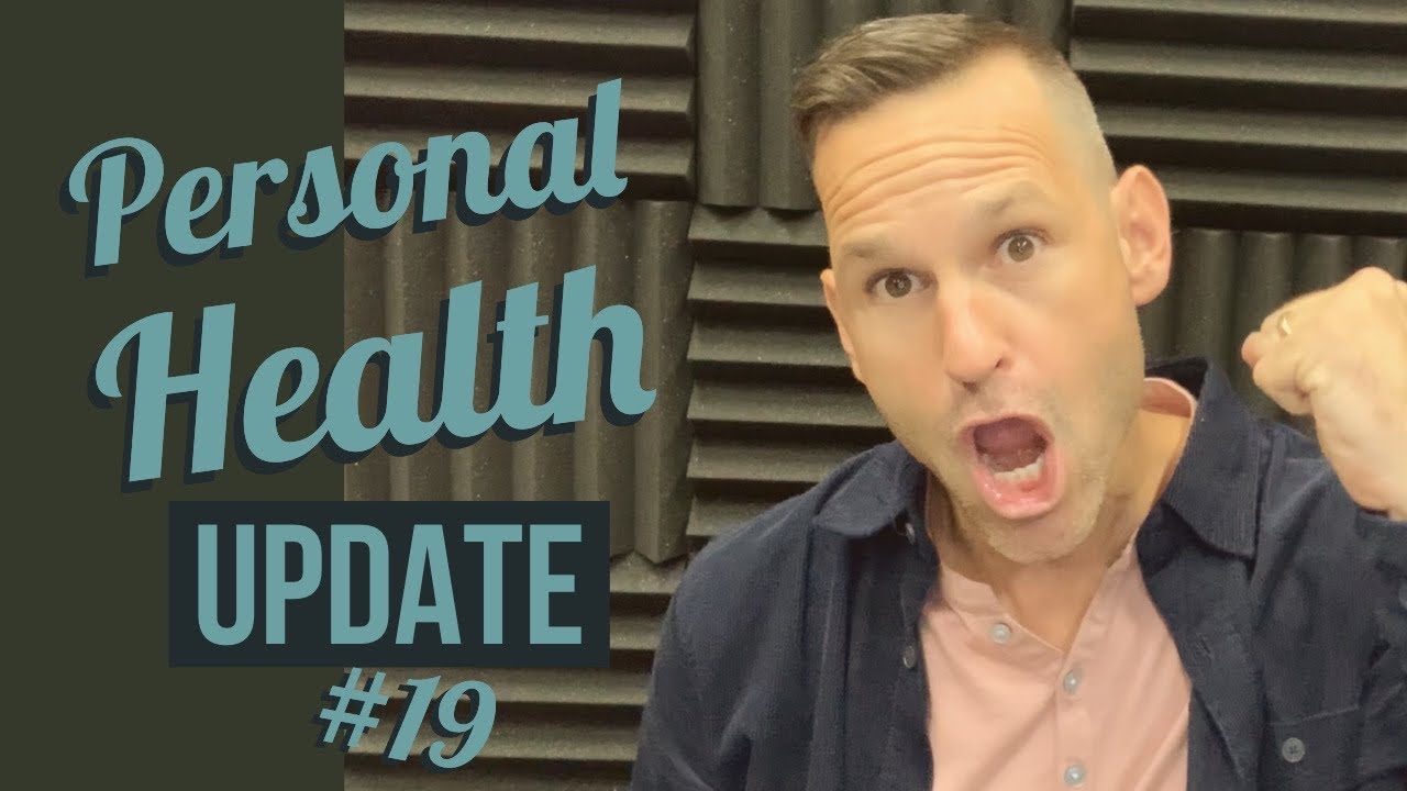 Personal Health Update #19: One Year of Goodness