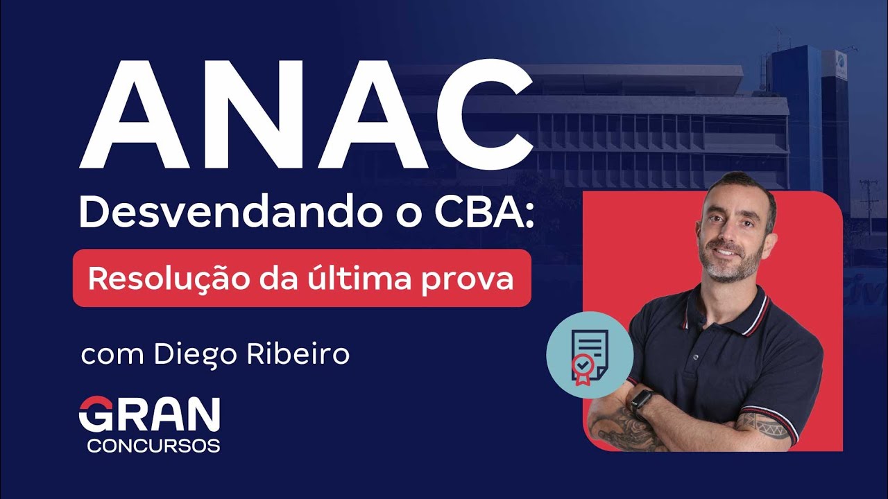 Concurso ANAC - Desvendando o CBA: Resolução da última prova | Diego Ribeiro