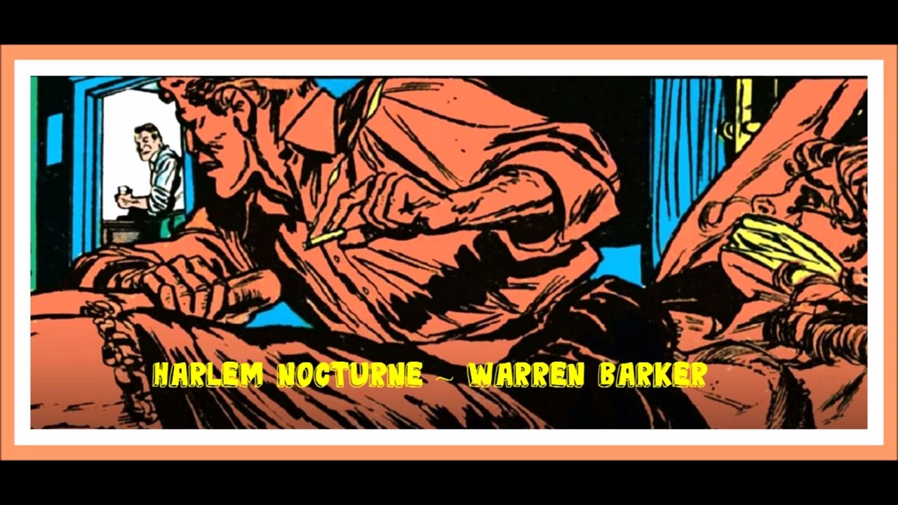 Harlem Nocturne ~ Warren Barker