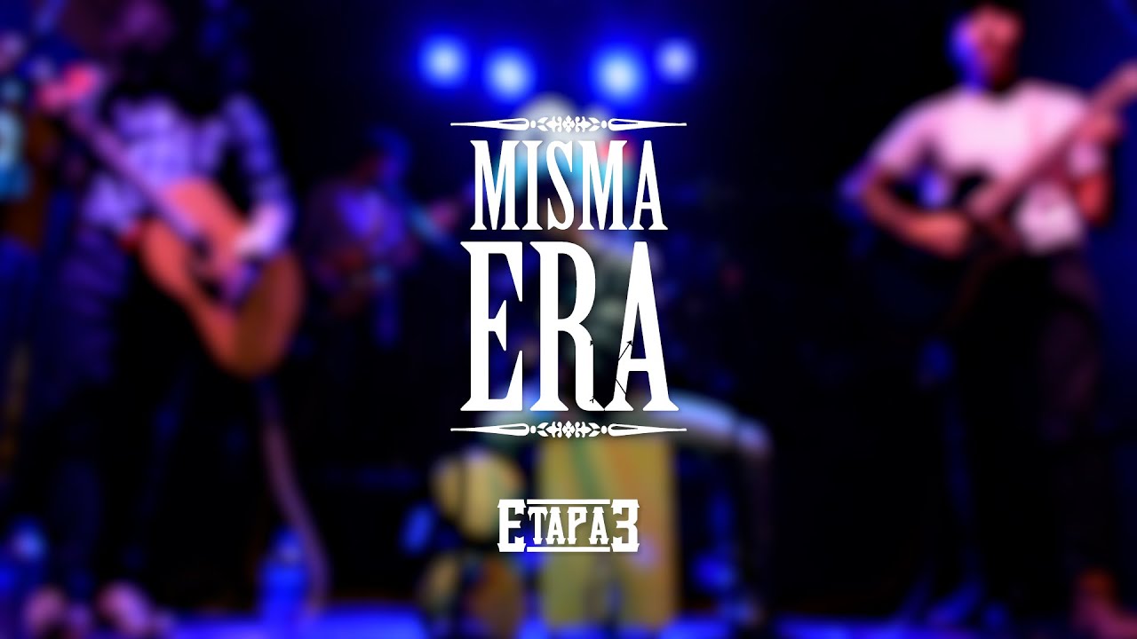 Etapa 3 - Misma era (Vivo en Club de la M&uacute;sica)