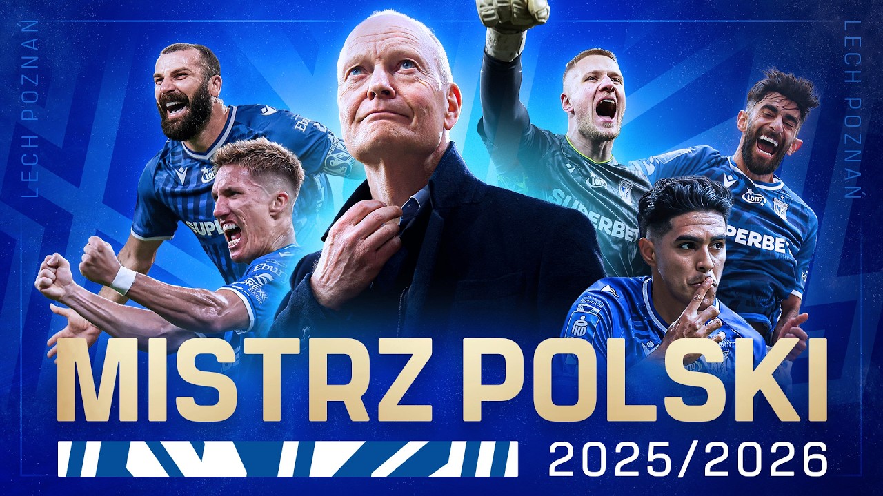 Lech Poznań Mistrzem Polski 2025/2026!
