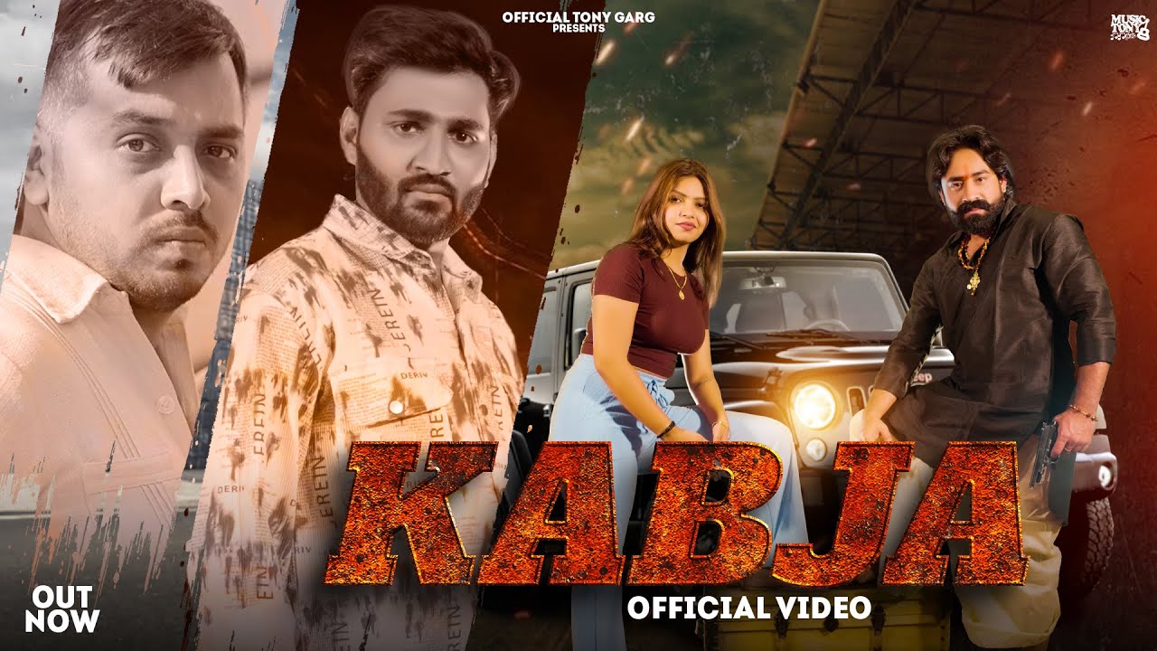 Tony Garg - Kabja - Ashish Chaudhary Ft. Ashivi Yadav || New Haryanavi Songs Haryanvi 2023