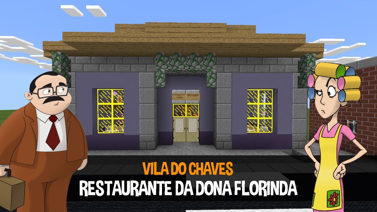 Minecraft Vila do Chaves #15- Restaurante da Dona Florinda!!!