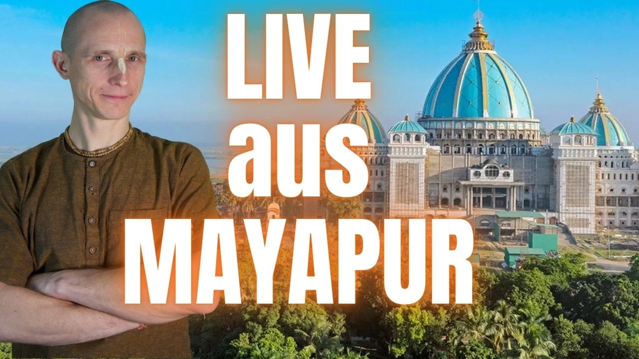 LIVE aus Indien - Mayapur