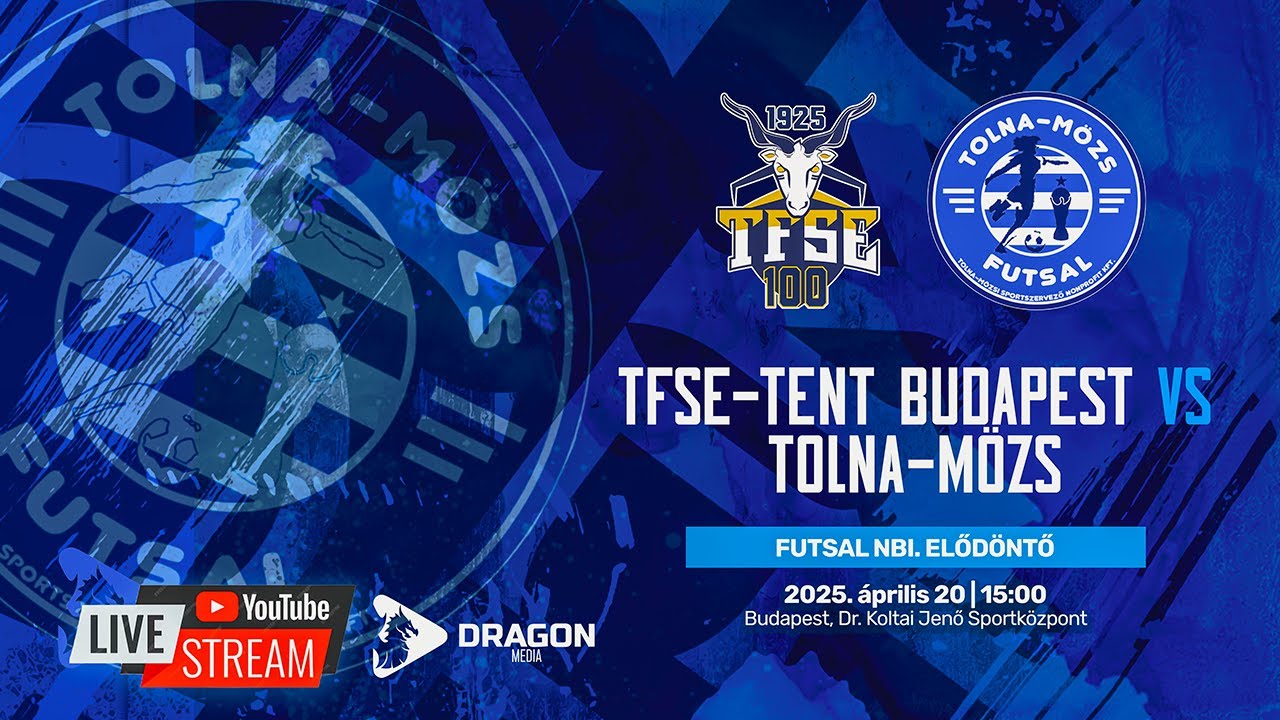 TFSE-Tent Budapest - Tolna-Mözs || Futsal NBI 2025 Elődöntő || 1. mérkőzés (élő közvetítés)
