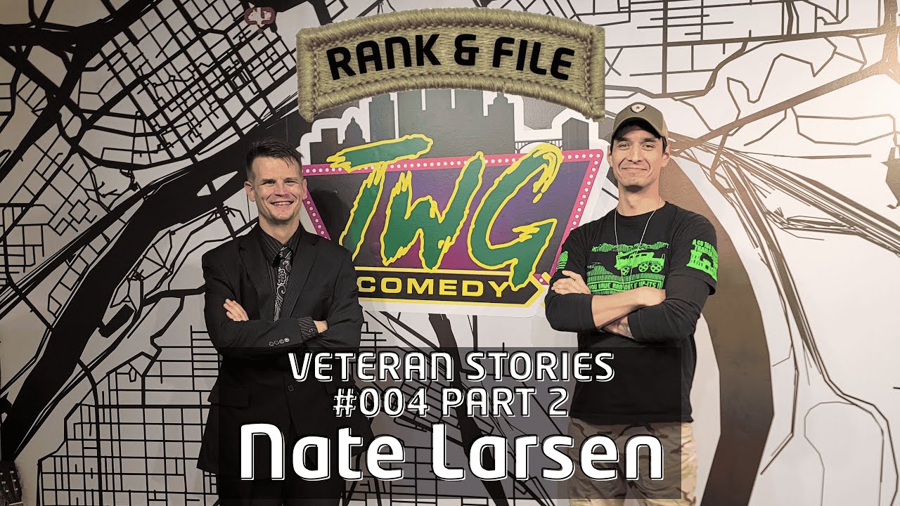 Nate Larsen Part 2 - MN ARMY NATIONAL GUARD VET/COMBAT ENGINEER/KOSOVO/IRAQ/FATHER/ACTOR - RF Ep 004