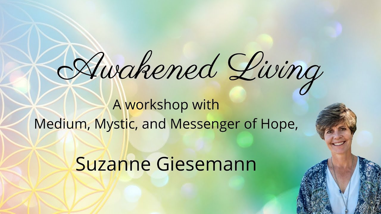 AWAKENED LIVING WORKSHOP with Suzanne Giesemann