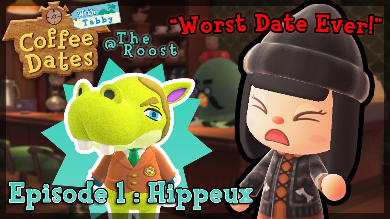 WORST DATE EVER! Coffee Dates with Tabby @ The Roost - Episode 1: Hippeux!