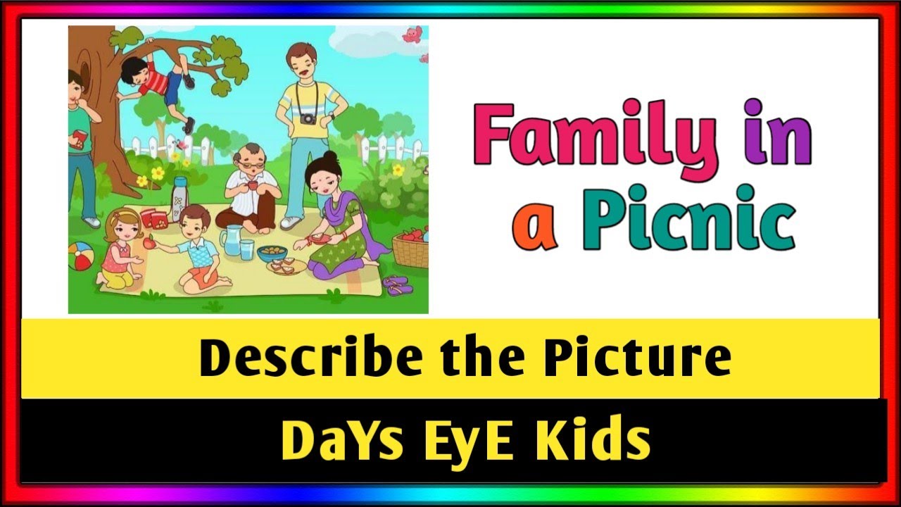 Describe the Picture of a Family in a Picinc | Picture Description of 