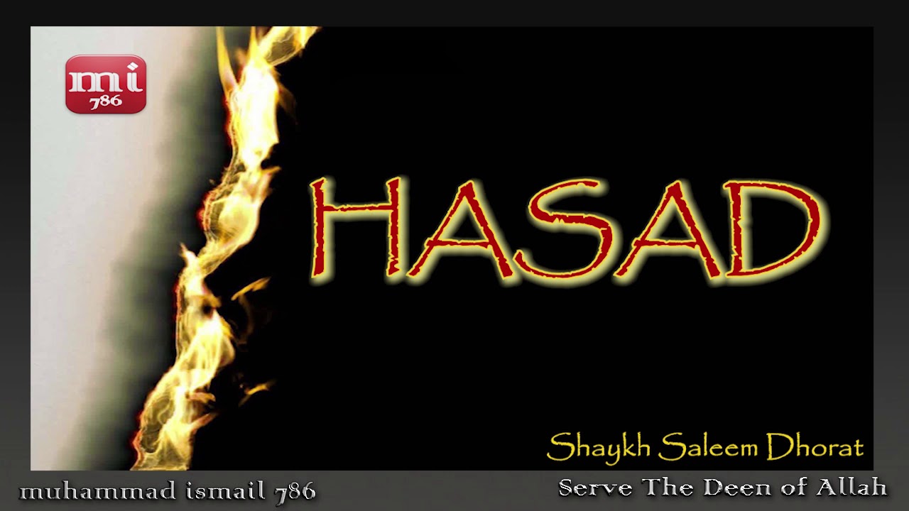 Shaykh Saleem Dhorat - Hasad (Jealousy)
