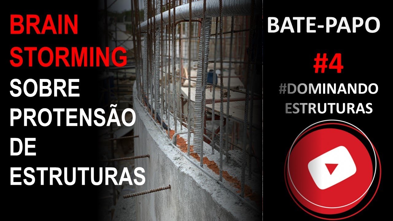 BATE-PAPO #4 - Brainstroming sobre protensão de Estruturas