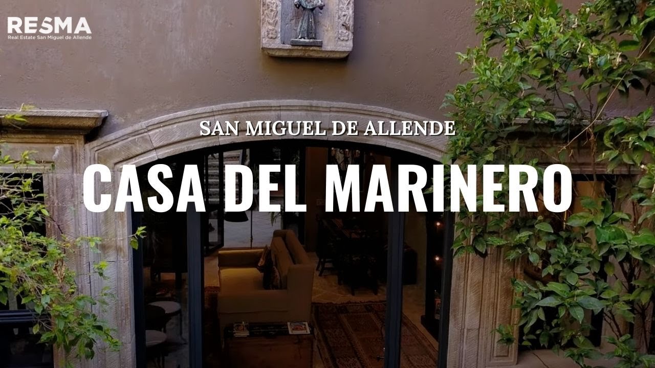 Real Estate San Miguel de Allende - Casa del Marinero