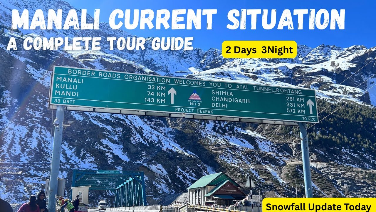 Manali Current Situation Update on 24 December | Manali Weather Today | Manali Today | Manali Trip