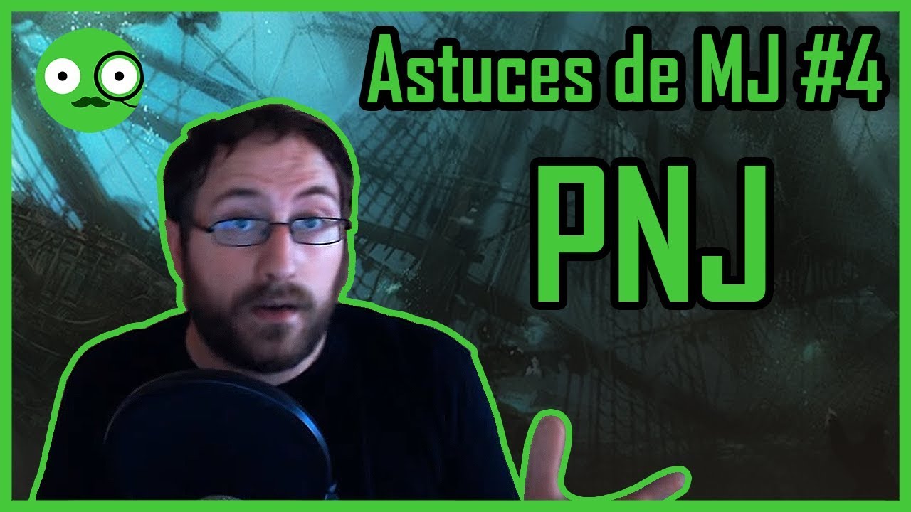Astuces de MJ 4 - Les PNJ