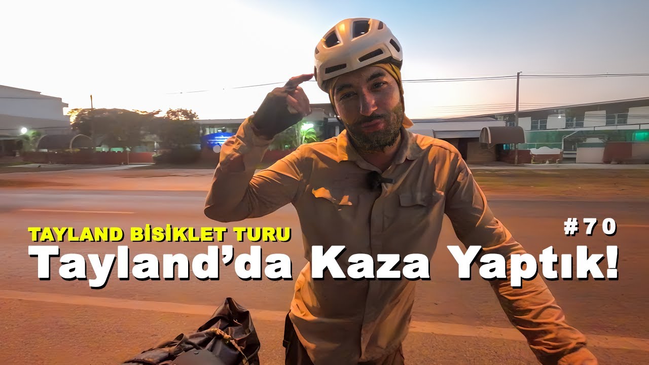 Bisiklet Turunda Kaza Yaptık (Tayland Bisiklet Turu - 5) #bisikletturu